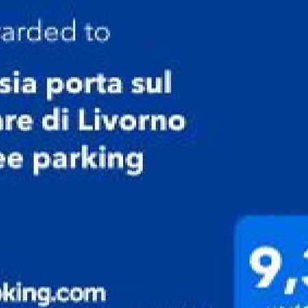 Kasia Porta Sul Mare Di Livorno Free Parking Exterior photo